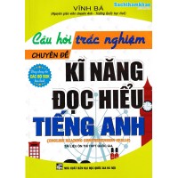 Câu hỏi trắc nghiệm chuyên đề: Kỹ năng đọc hiểu tiếng Anh (Dùng chung các bộ SGK) Câu hỏi trắc nghiệm chuyên đề: Kỹ năng đọc hiểu tiếng Anh (Dùng chung các bộ SGK)